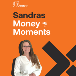 Sandras Money Moments Episode 12.5 – Interview mit 21Shares